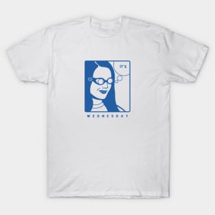 It's Wednesday my dudes for meme lovers in blue ink T-Shirt